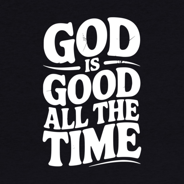 God Is Good All The Time by Frank Ring