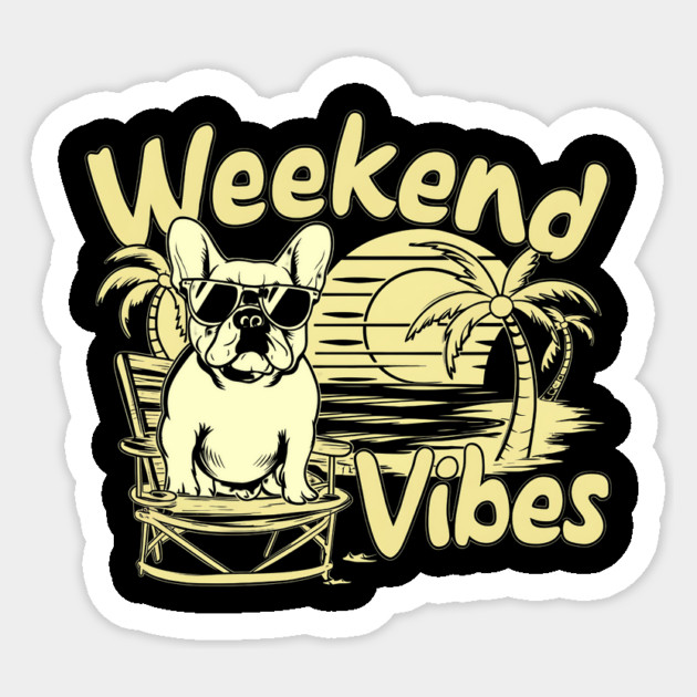Weekend Vibes Bulldog – Chill Out in Style Sticker by Inkarti