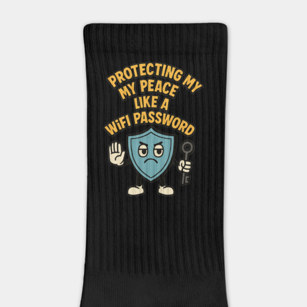 Protecting My Peace Like a WiFi Password Funny by Marketing's Store