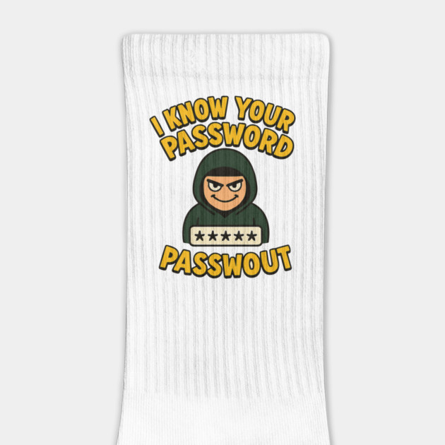 I Know Your Password by Marketing's Store