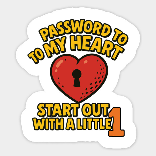 Password To My Heart Start Out With 1 Magnet by Marketing's Store
