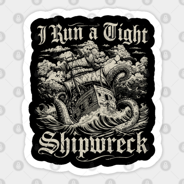 i-run-a-tight-shipwreck Sticker by JessArty