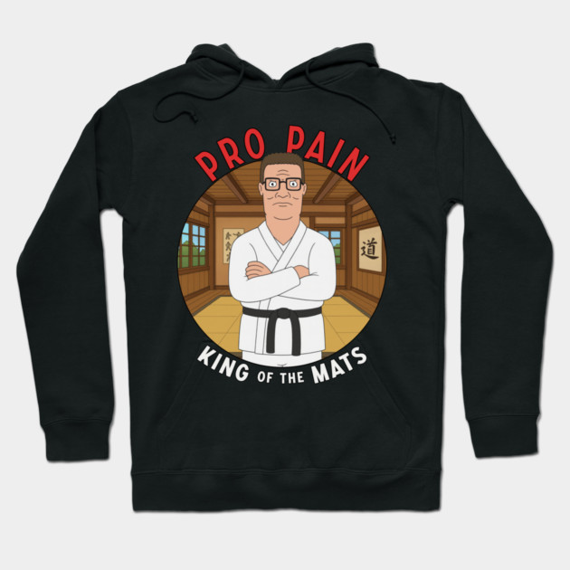 Pro Pain - King of the Mats Hoodie by Tv Moments