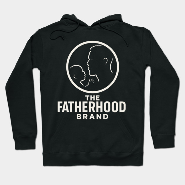 The Fatherhood Brand Hoodie by The Fatherhood Brand