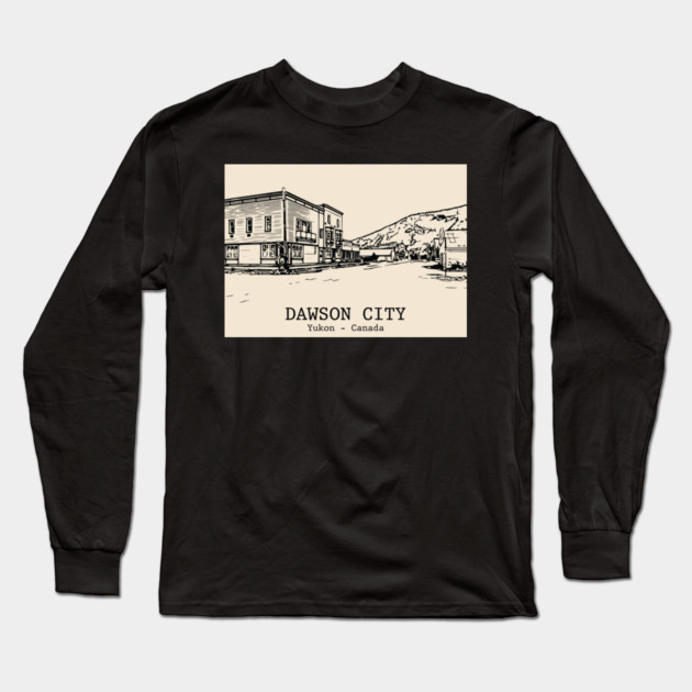 Dawson City - Yukon Long Sleeve T-Shirt by Lakeric