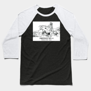 Dredge No. 4 - Bonanza Creek YT Baseball T-Shirt