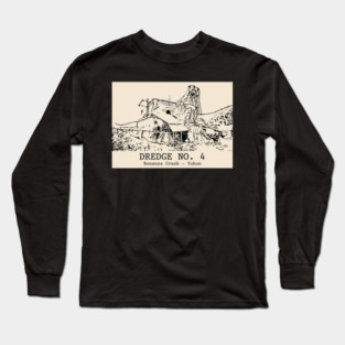 Dredge No. 4 - Bonanza Creek YT Long Sleeve T-Shirt