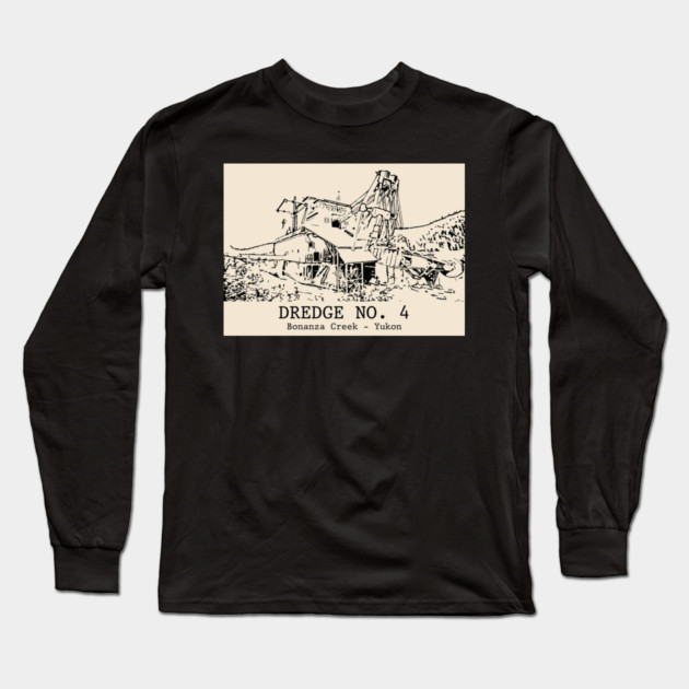 Dredge No. 4 - Bonanza Creek YT Long Sleeve T-Shirt by Lakeric