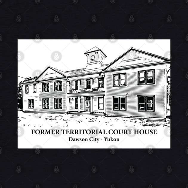 Former Territorial Court House - Dawson City YT by Lakeric
