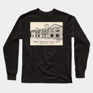 Former Territorial Court House - Dawson City YT Long Sleeve T-Shirt