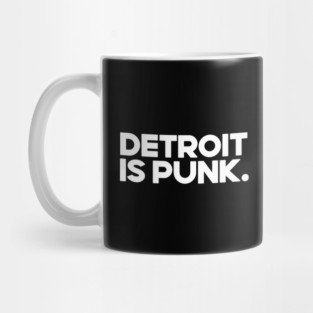 Detroit Is Punk Mug