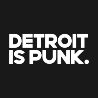 Detroit Is Punk T-Shirt