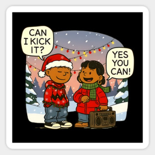 Can I kick It,  Hip Hop, Christmas Magnet