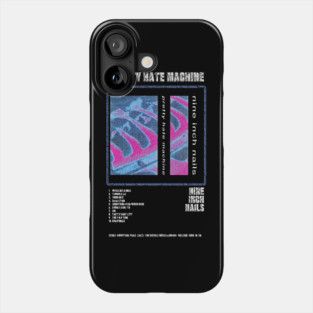 NINE INCH NAILS - PRETTY HATE MACHINE || ALBUM TRACKLIST || Phone Case