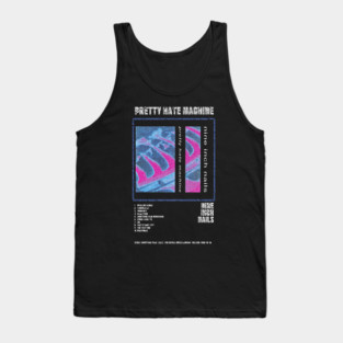 NINE INCH NAILS - PRETTY HATE MACHINE || ALBUM TRACKLIST || Tank Top