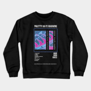 NINE INCH NAILS - PRETTY HATE MACHINE || ALBUM TRACKLIST || Crewneck Sweatshirt