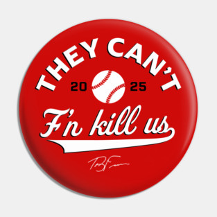 Reds Coach Terry Francona Tito They Can't Kill Us Pin