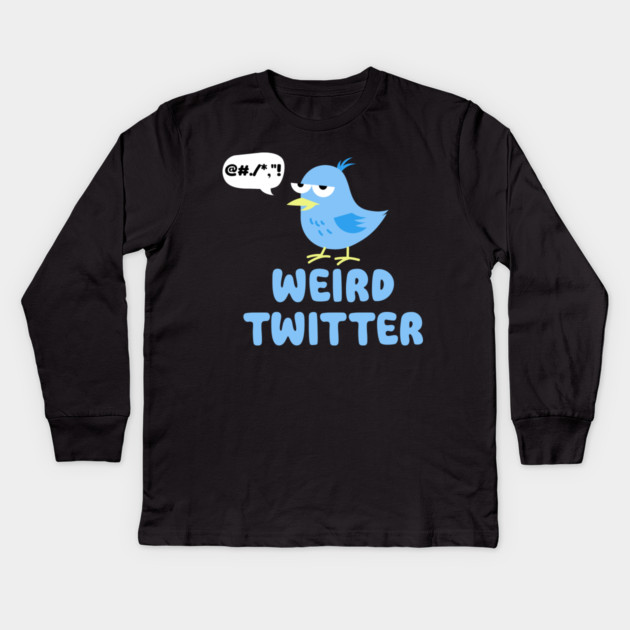 Weird Twitter Kids Long Sleeve T-Shirt by DIGITAL MERCH CREATIONS