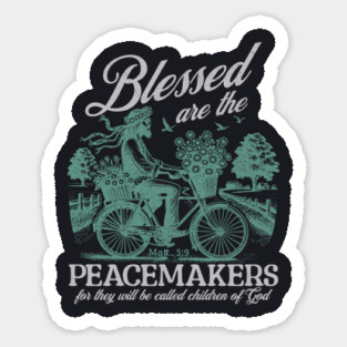 Blessed Are Peacemakers Sticker