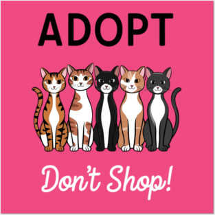 Adopt Don’t Shop | Pet Rescue Awareness Design | Animal Lover Graphic | Support Shelter Pets Art Posters and Art