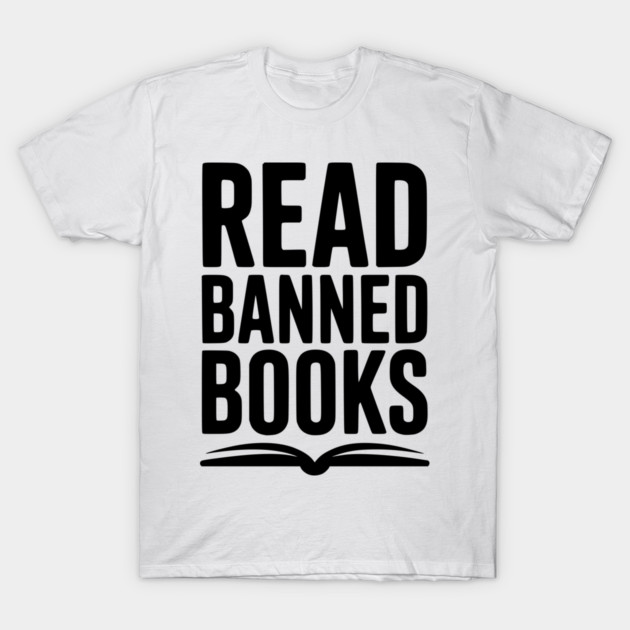 Read Banned Books T-Shirt by Frank Ring