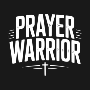 Prayer Warrior T-Shirt
