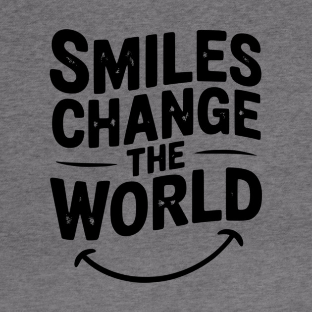 Smiles Change The World by Frank Ring