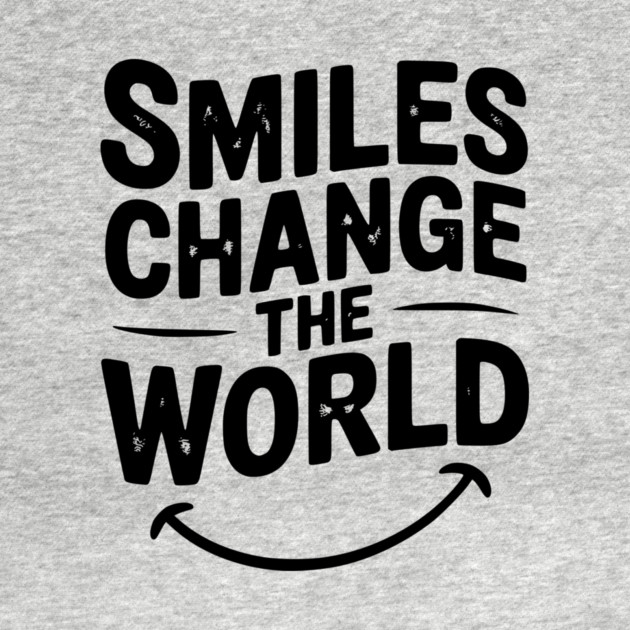 Smiles Change The World by Frank Ring