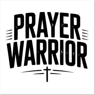 Prayer Warrior Posters and Art