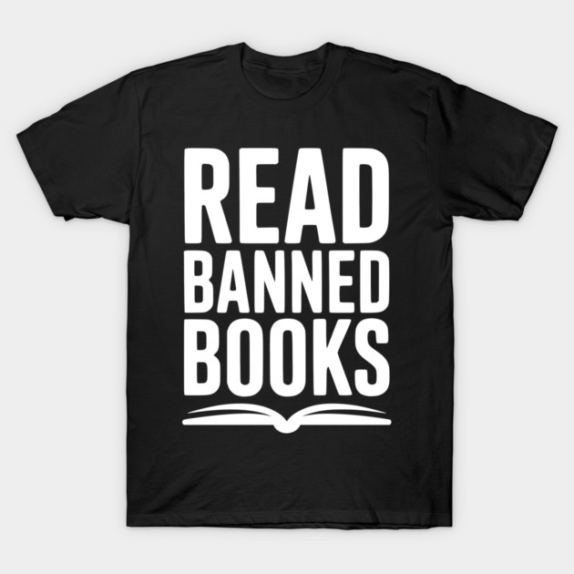 Read Banned Books T-Shirt by Frank Ring