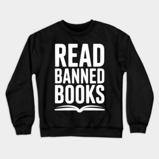 Read Banned Books Crewneck Sweatshirt