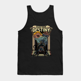 Face your destiny. Tank Top