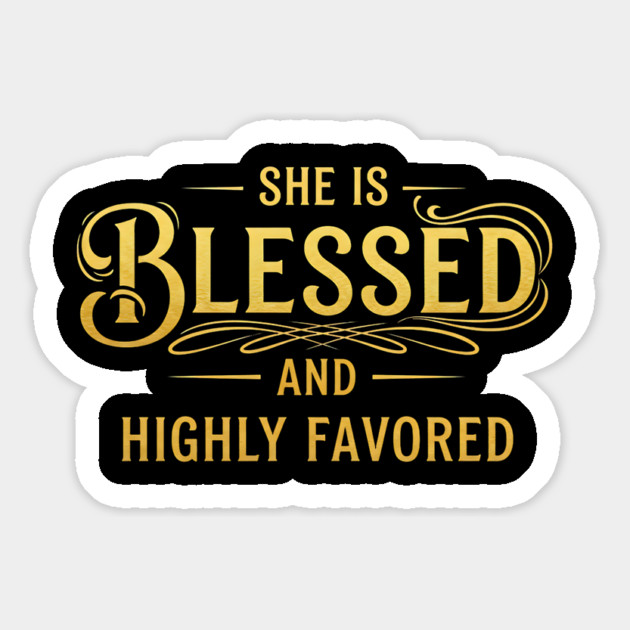 She Is Blessed And Highly Favored - Golden Faith Design Magnet by UrbanLifeApparel