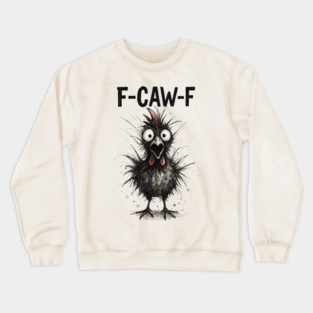 f-caw-f Crewneck Sweatshirt