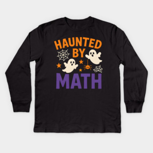 Haunted by Math Funny Ghost Halloween Gift Graphic Kids Long Sleeve T-Shirt