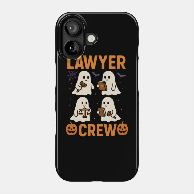 Lawyer Crew Funny Ghost Halloween Lawyer Gift Graphic Phone Case by MakerMind8.2