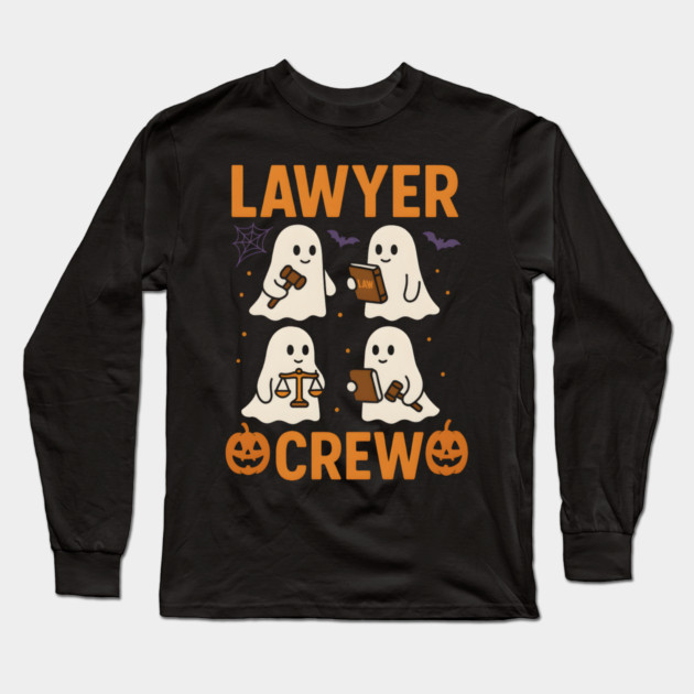 Lawyer Crew Funny Ghost Halloween Lawyer Gift Graphic Long Sleeve T-Shirt by MakerMind8.2