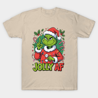 Jolly AF Grinch Christmas Funny Holiday T-Shirt