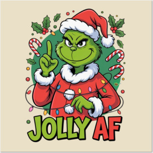 Jolly AF Grinch Christmas Funny Holiday Posters and Art