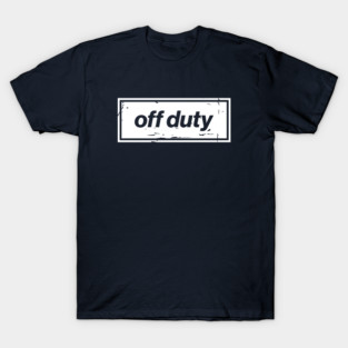 Off Duty – White Funny Day Off Oasis Style Britpop T-Shirt