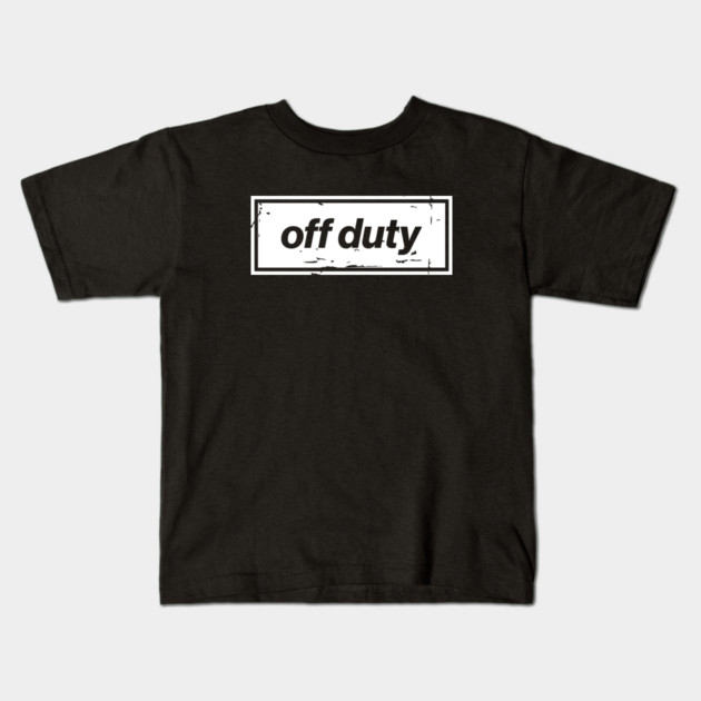 Off Duty – White Funny Day Off Oasis Style Britpop Kids T-Shirt by Butter Creative