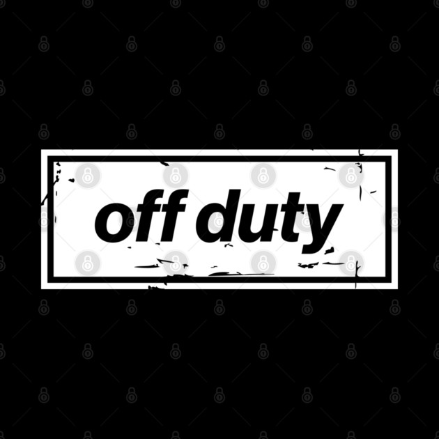 Off Duty – White Funny Day Off Oasis Style Britpop by Butter Creative