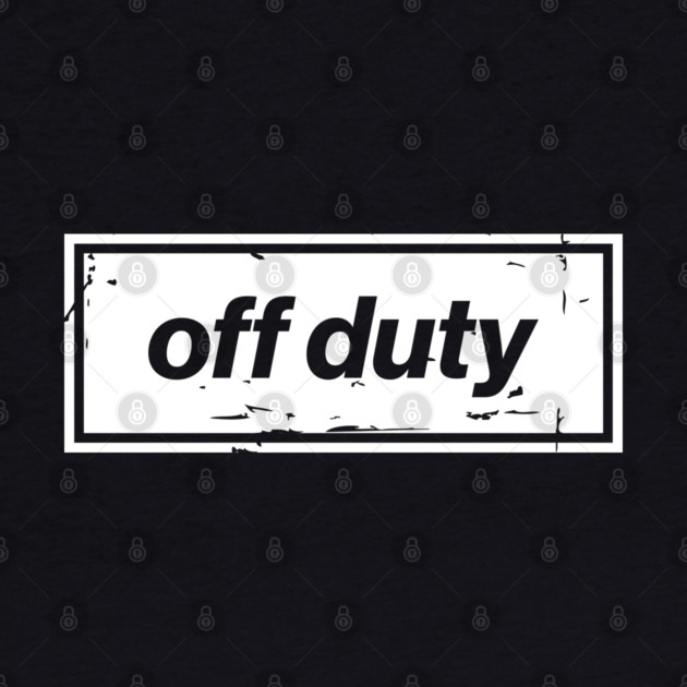 Off Duty – White Funny Day Off Oasis Style Britpop by Butter Creative