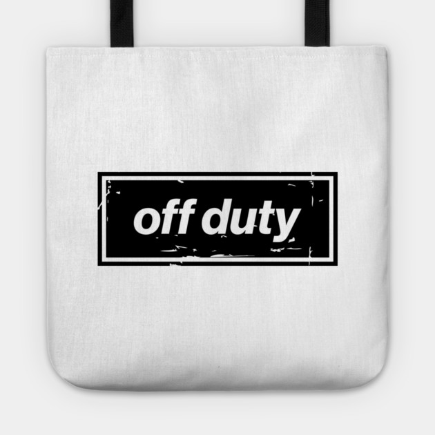 Off Duty – Black Funny Day Off Oasis Style Britpop Tote by Butter Creative