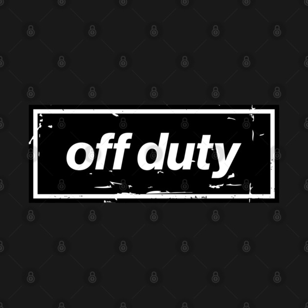 Off Duty – Black Funny Day Off Oasis Style Britpop by Butter Creative