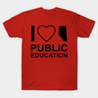 I heart Alberta Public Education RedforEd T-Shirt