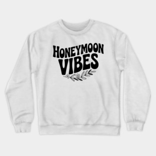 Honeymoon Vibes Crewneck Sweatshirt