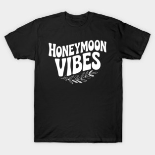 Honeymoon Vibes T-Shirt