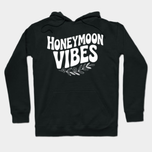 Honeymoon Vibes Hoodie