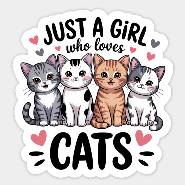 Just A Girl Who Loves Cats Sticker by Rachel's Store 6